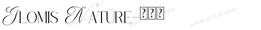 Glomis Nature字体转换